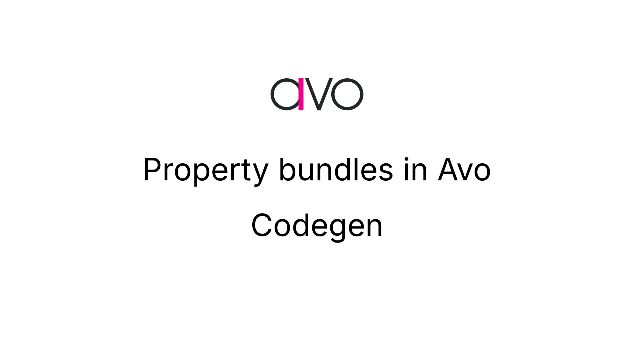 Property bundles in Avo Codegen Avo Docs